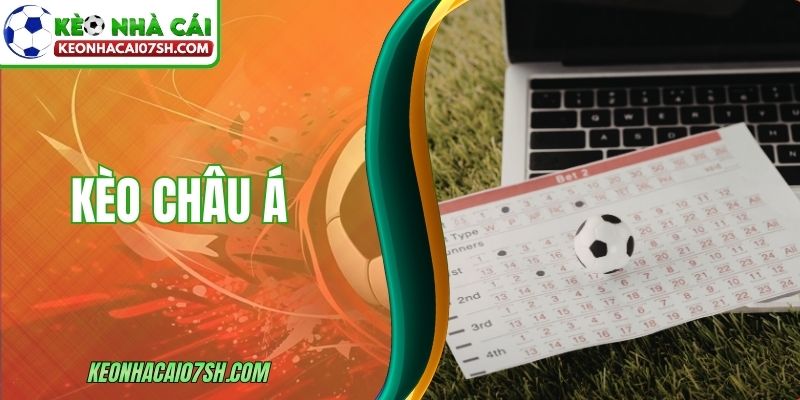 Kèo Châu Á – Tổng Hợp Mức Chấp Phổ Biến Nhất Năm 2026