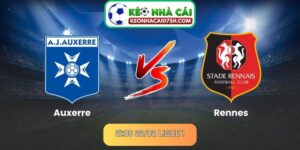 Nhận định Auxerre Vs Rennes (21:00 22/02, Ligue 1)