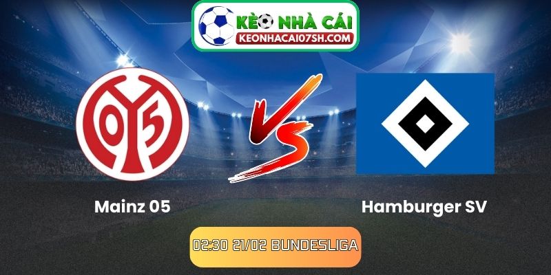 Nhận định Mainz 05 Vs Hamburger SV (02:30 21/02, Bundesliga) 7 Nhận định Mainz 05 Vs Hamburger SV (02:30 21/02, Bundesliga)